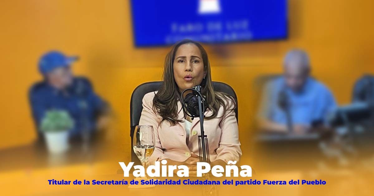 Yadira Peña anuncia plan estratégico para humanizar la política y estrechar vínculos entre la Fuerza del Pueblo y la sociedad